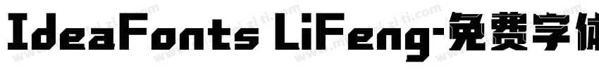IdeaFonts LiFeng字体转换